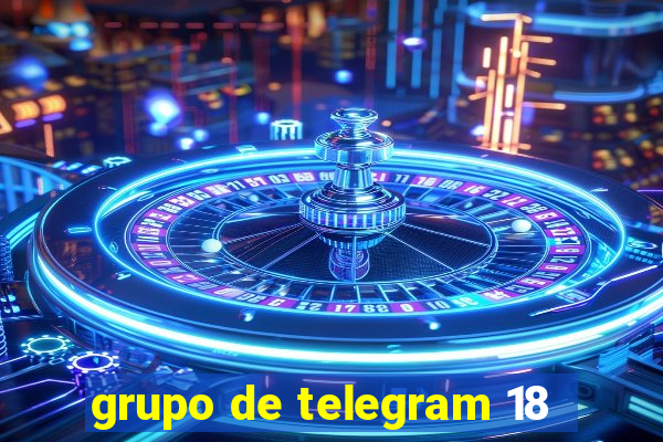 grupo de telegram 18